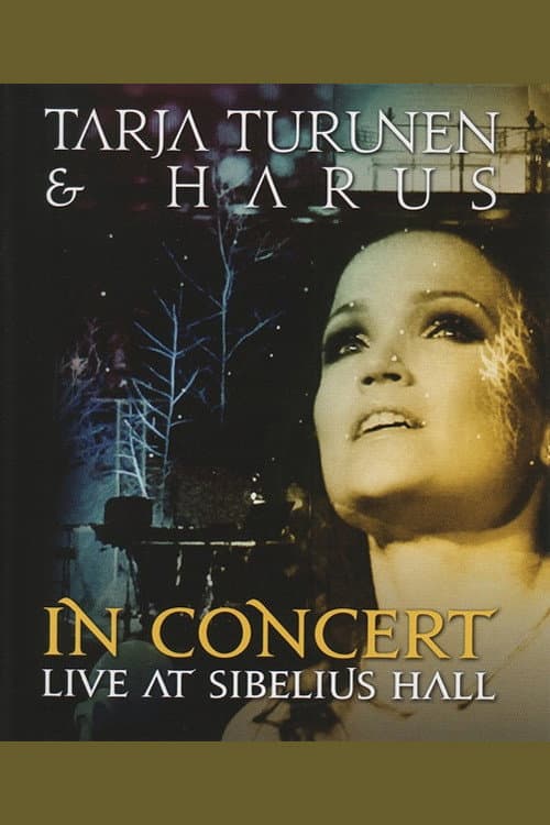 Poster for Tarja Turunen e Harus: In Concert - Live at Sibelius Hall