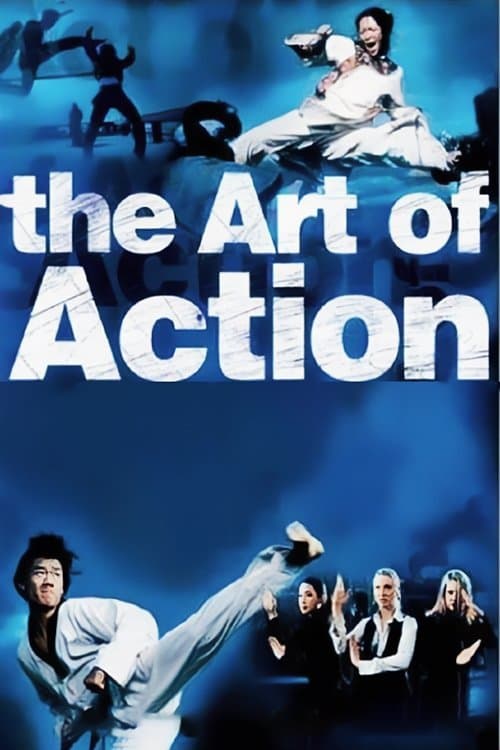 Poster for The Art of Action: Martial Arts in the Movies