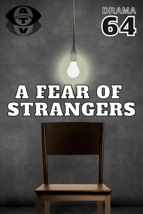 Постер до фільму «A Fear of Strangers»
