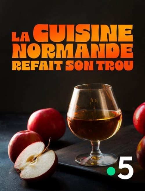 Poster for La cuisine normande refait son trou
