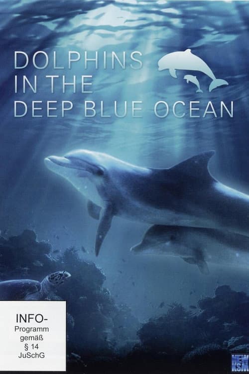 Poster for Dolphins in the Deep Blue Ocean