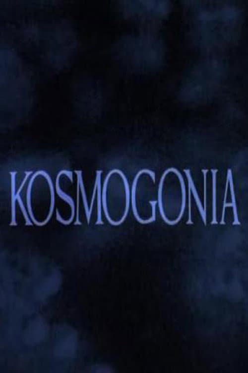 Poster for Kosmogonia