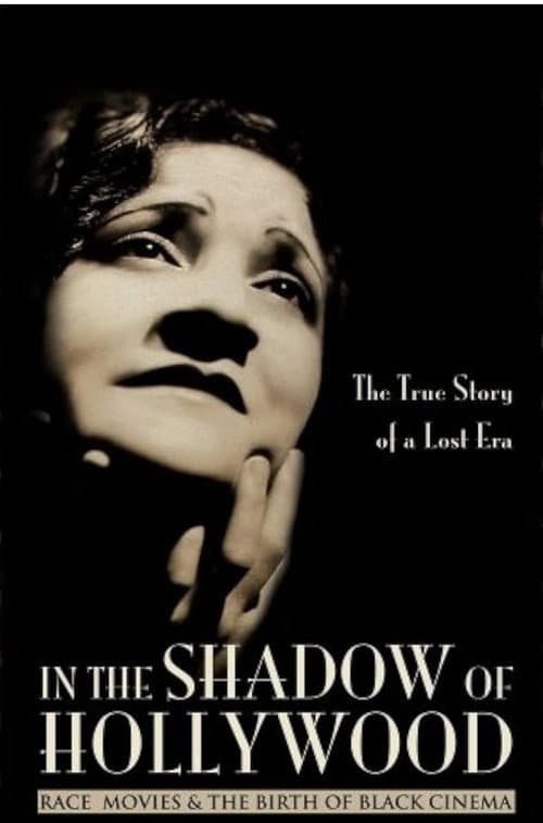 Постер до фільму «In the Shadow of Hollywood: Race Movies and the Birth of Black Cinema»