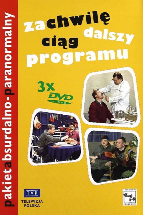 Poster for Za chwilę dalszy ciąg programu