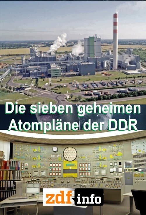 Poster for Die sieben geheimen Atompläne der DDR