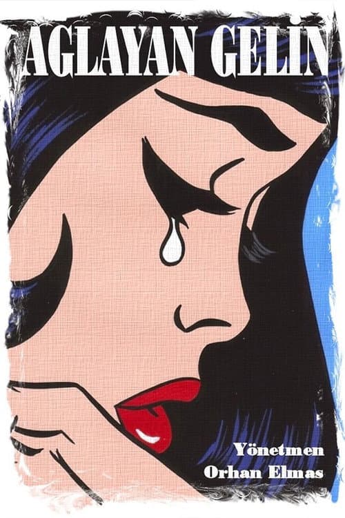 Poster for Ağlayan Gelin