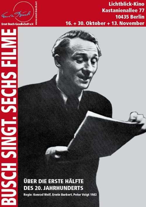 Постер до фільму «Busch singt – Sechs Filme über die erste Hälfte des 20. Jahrhunderts»