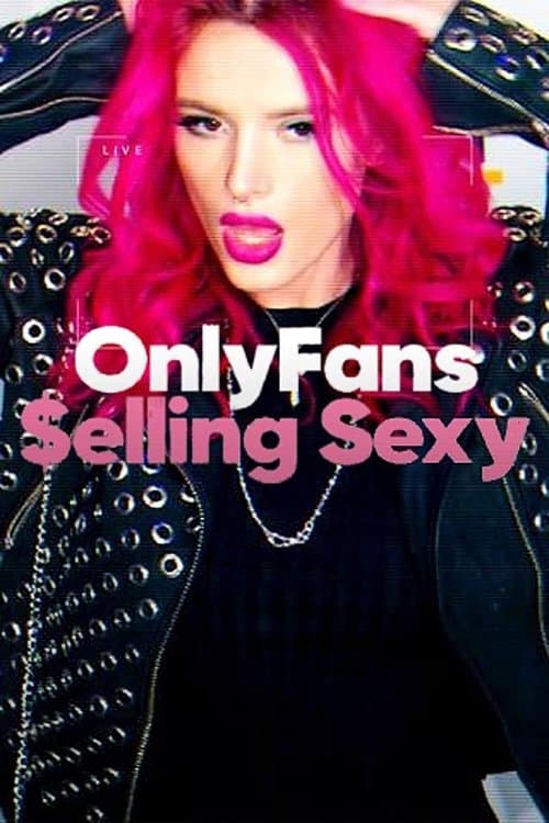Poster for OnlyFans: Selling Sexy
