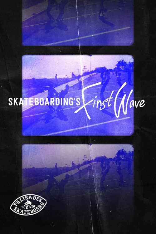 Poster for Skateboarding's First Wave