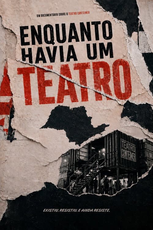 Poster for Enquanto Havia um Teatro