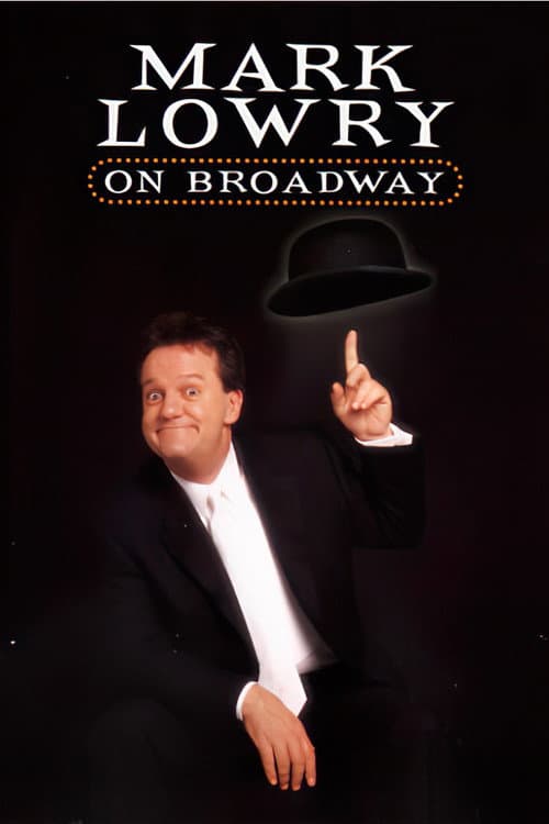 Poster for Mark Lowry: On Broadway