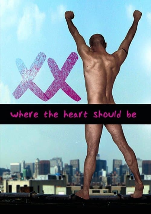Poster for Xx: Where Your Heart Should Be