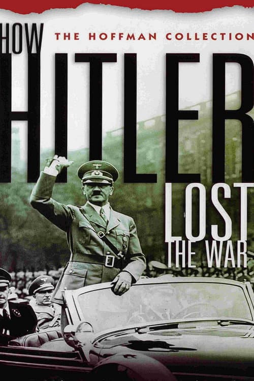Poster for How Hitler Lost the War