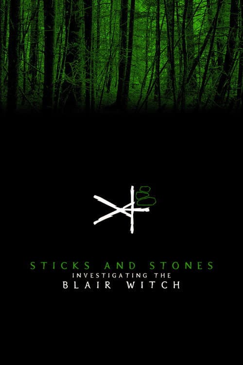 Poster for Sticks and Stones: Investigating the Blair Witch