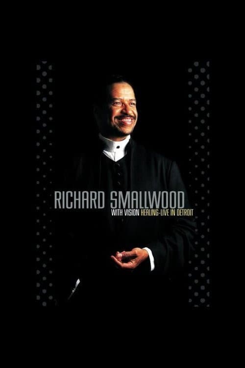 Poster for Richard Smallwood with Vision: Healing - Live In Detroit