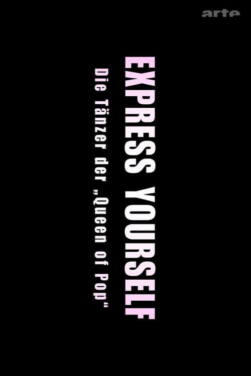 Poster for Express Yourself: Die Tänzer der Queen of Pop