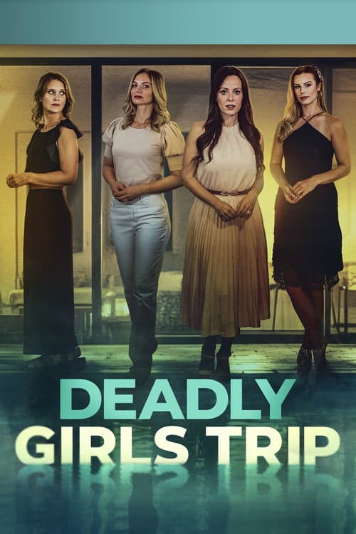 Poster for Deadly Girls Trip