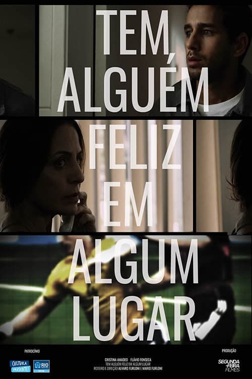 Poster for Tem alguém feliz em algum lugar