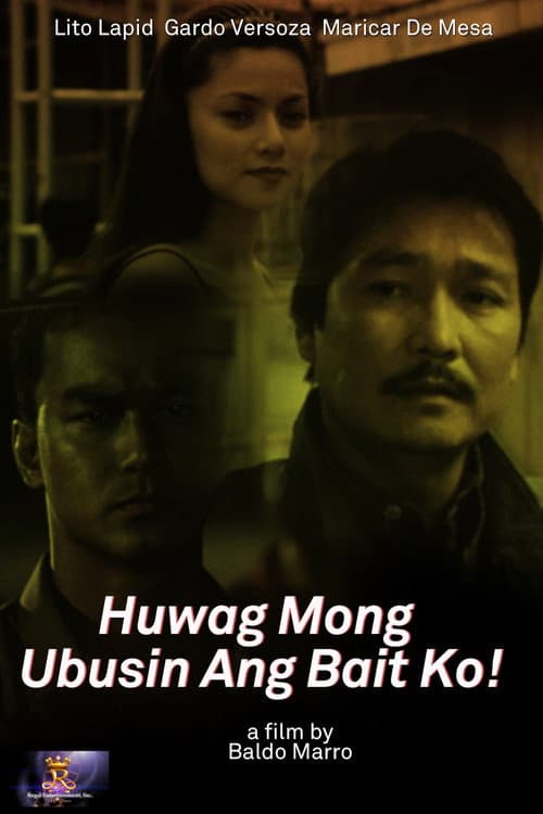 Poster for Huwag Mong Ubusin ang Bait Ko!