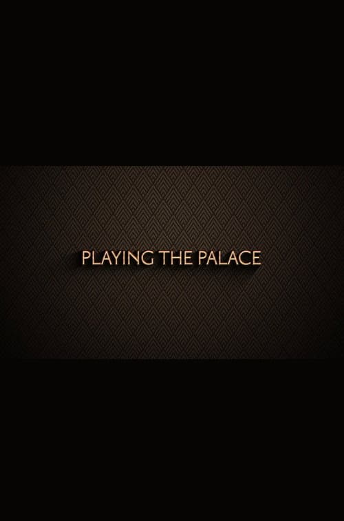 Poster for Playing the Palace