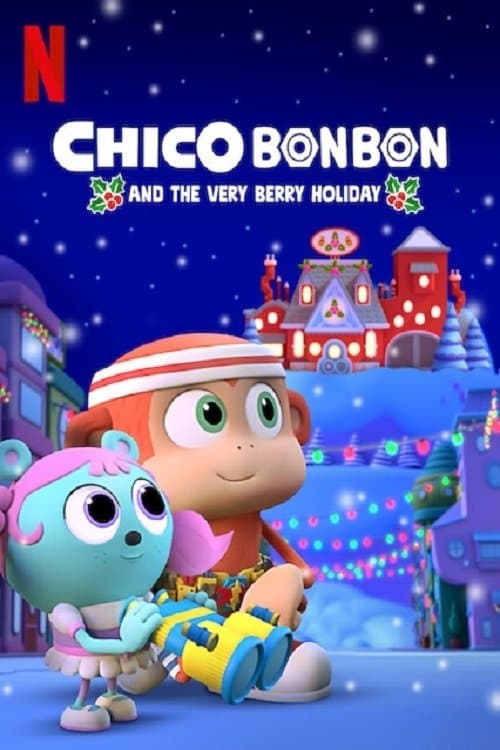 Poster for Chico Bon Bon and the Very Berry Holiday