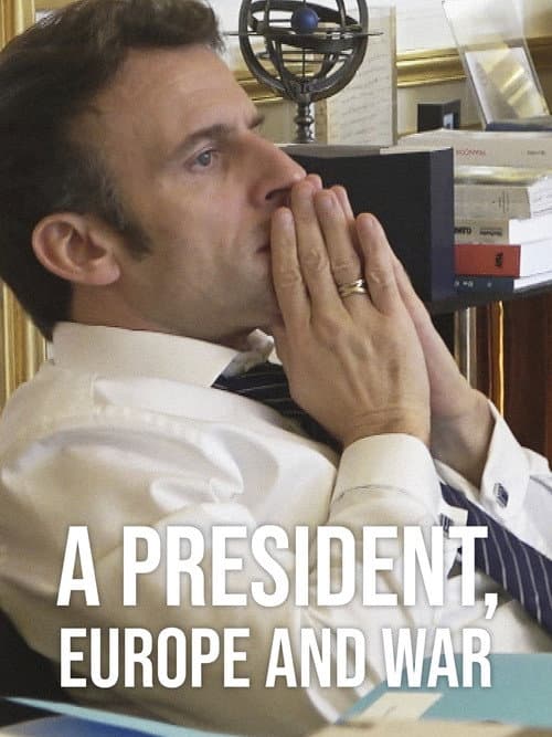 Poster for A President, Europe and War