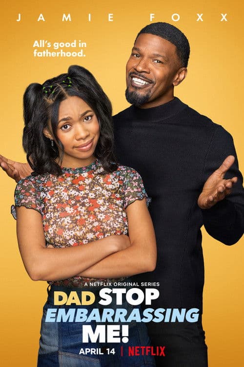 Poster for Dad Stop Embarrassing Me!