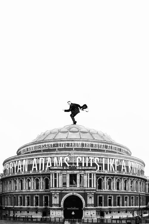 Poster for Bryan Adams - Cuts Like a Knife Live at the Royal Albert Hall