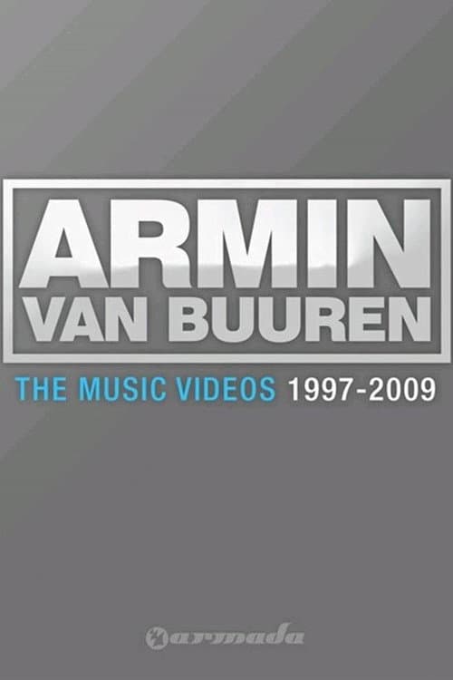 Poster for Armin van Buuren: The music videos 1997 - 2009