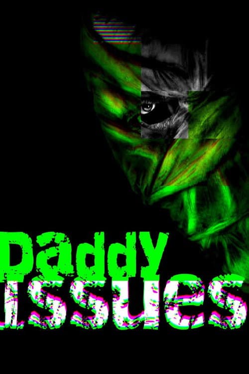 Poster for Daddy Issues