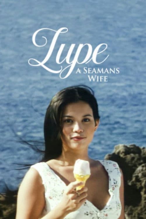 Poster for Lupe: A Seaman's Wife