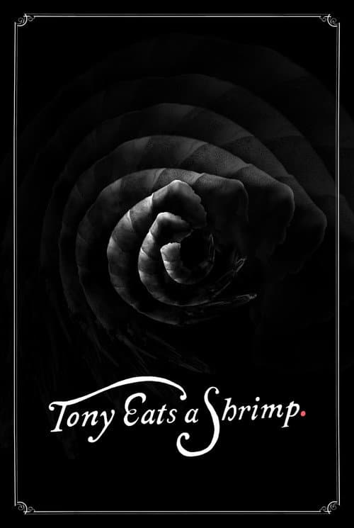 Poster for Tony Eats a Shrimp