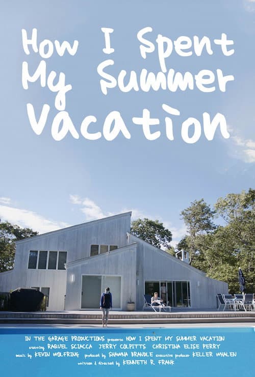 Poster for How I Spent My Summer Vacation