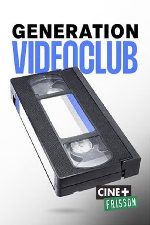 Poster for Génération Vidéo Club