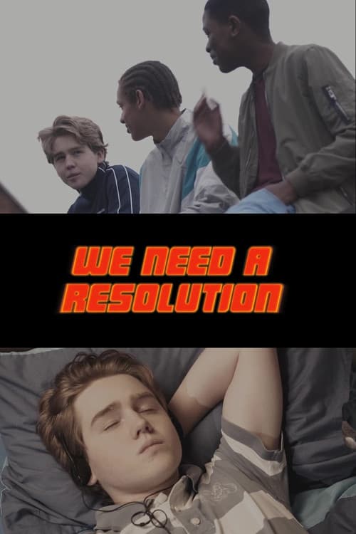 Poster for We Need a Resolution