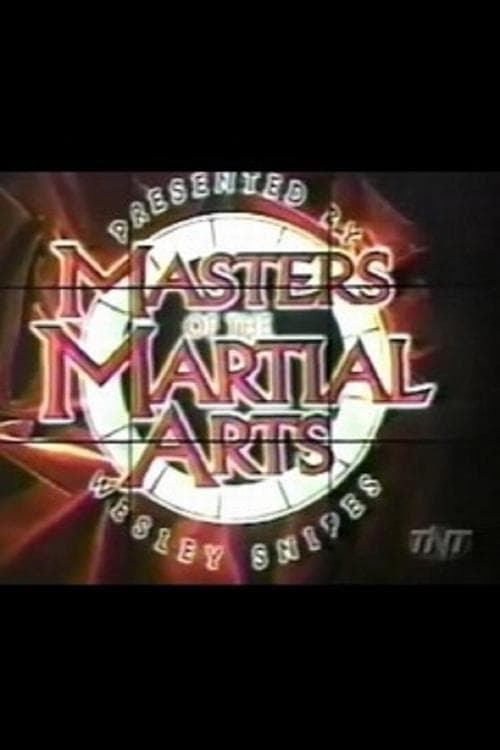 Poster for Masters of the Martial Arts Presented by Wesley Snipes