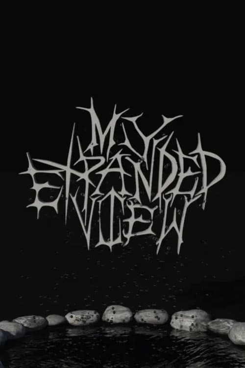 Poster for My Expanded View