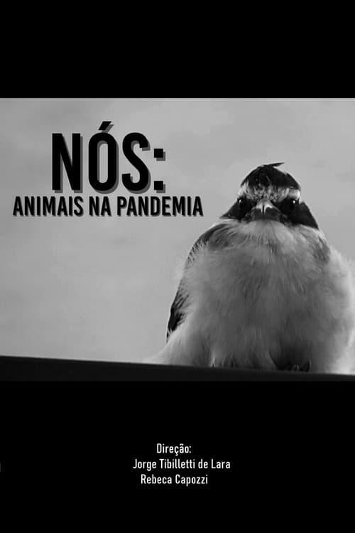 Poster for NÓS: ANIMAIS NA PANDEMIA