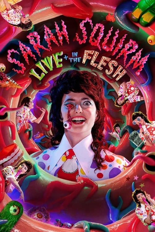 Poster for Sarah Squirm: Live + in the Flesh