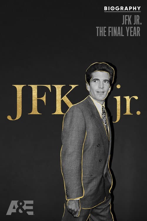 Poster for Biography: JFK Jr. The Final Year