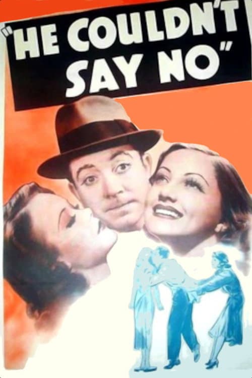 Постер до фільму «He Couldn't Say No»