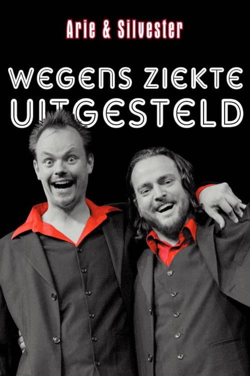 Poster for Arie & Silvester - Wegens ziekte uitgesteld!