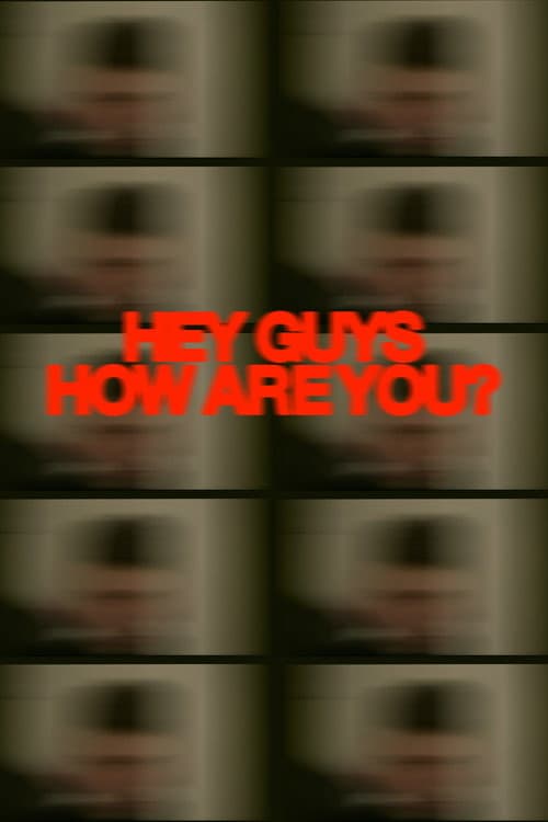 Poster for Hey Guys How Are You?