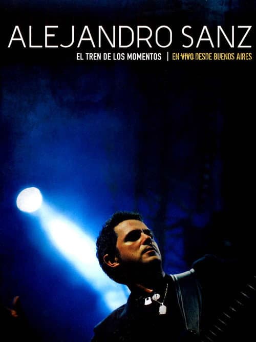 Poster for Alejandro Sanz - El tren de los momentos