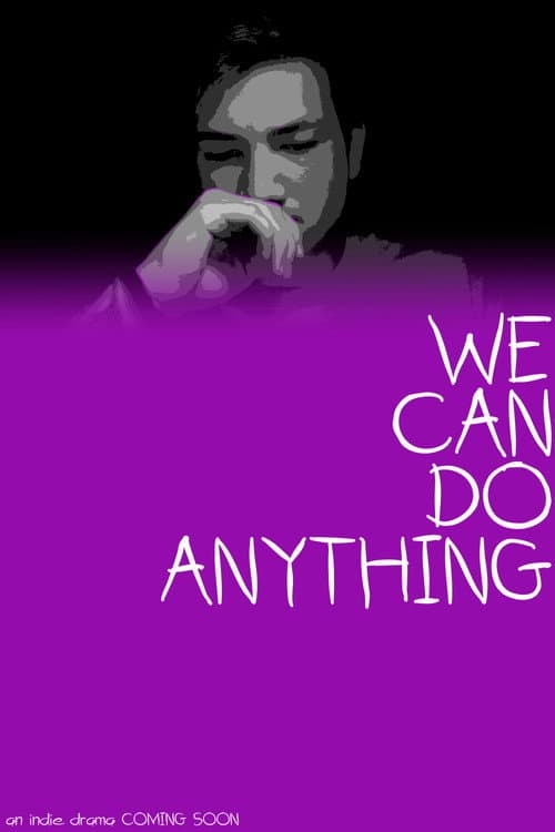 Poster for We Can Do Anything