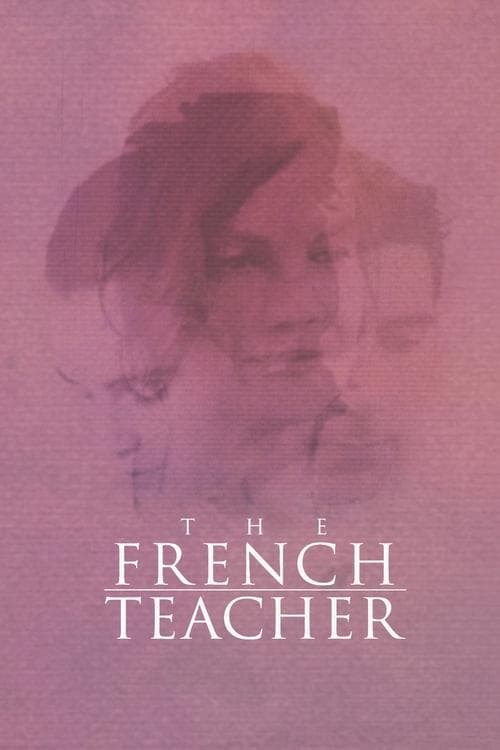 Постер до фільму «The French Teacher»