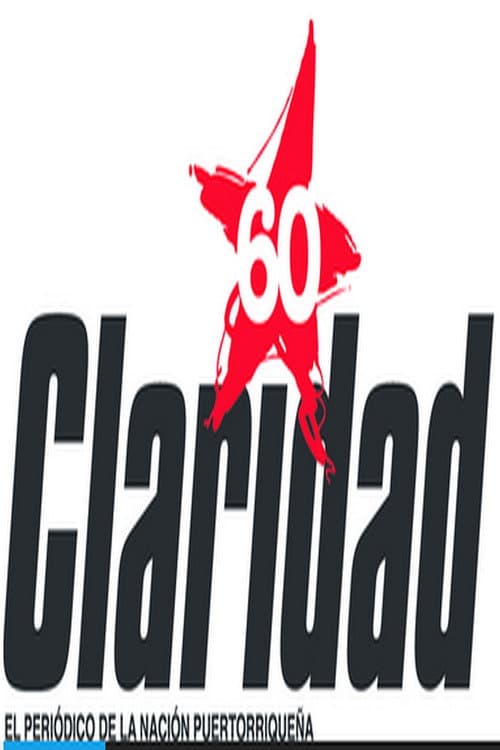 Poster for Hasta la victoria de la idea: 60 años de Claridad