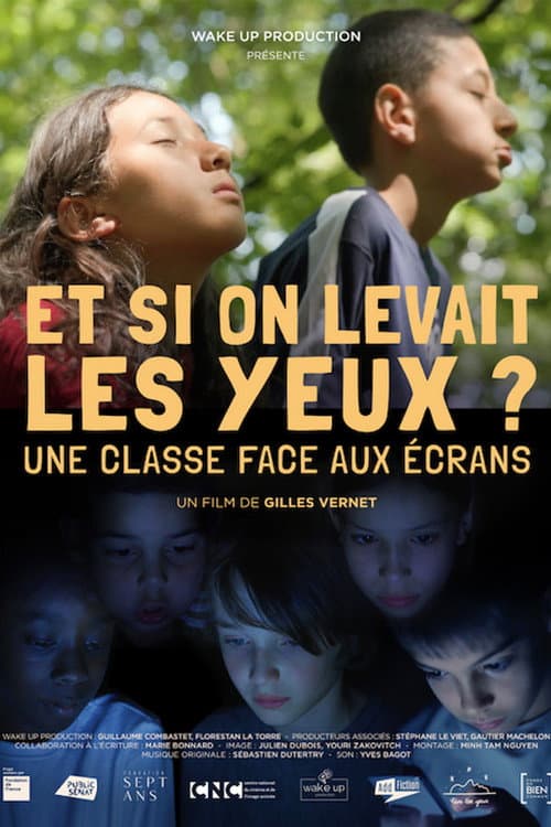 Poster for Et si on levait les yeux ? Une classe face aux écrans