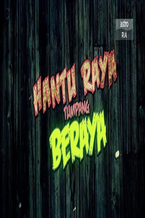 Poster for Hantu Raya Tumpang Beraya