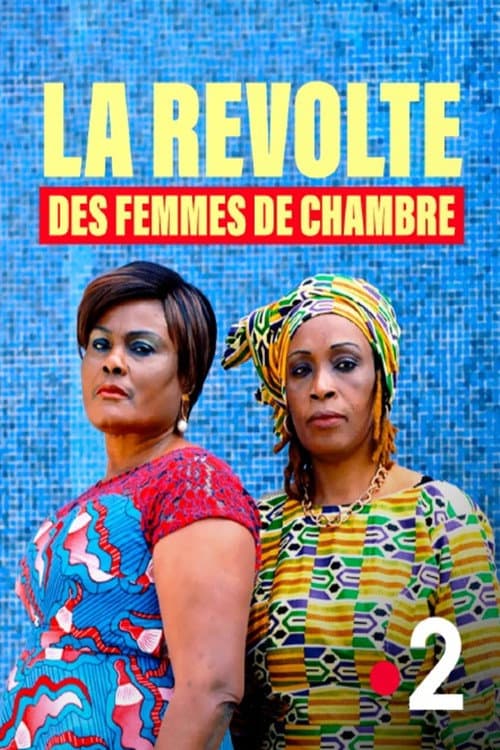 Poster for LA RÉVOLTE DES FEMMES DE CHAMBRE